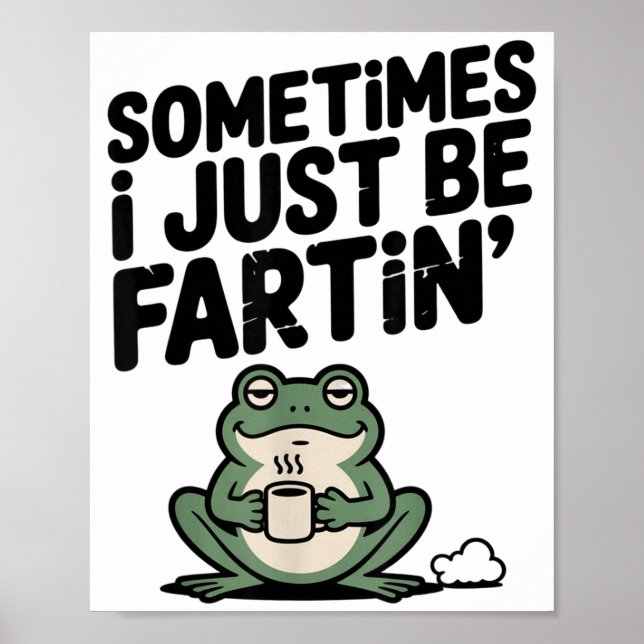 Ibland bara prutar jag Roligt Meme Dumma Groda  Poster (Framsidan)