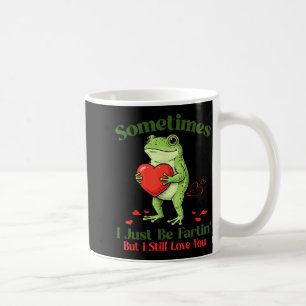 Ibland bara släpper jag en fjärt Groda Meme Roligt Kaffemugg