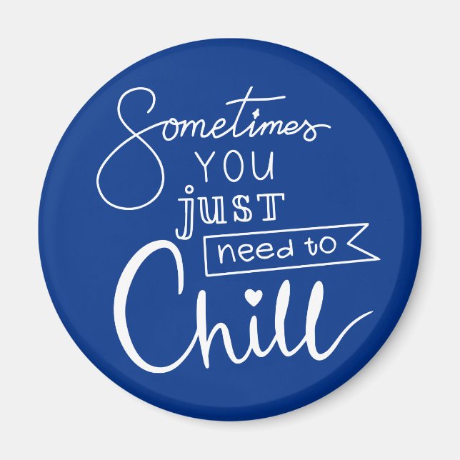 Ibland behöver man bara kyla magnet (Framsidan)