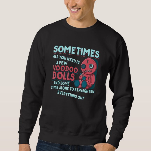 Ibland behöver man bara några voodoo Dolls - med Lång Ärmad Tröja (Framsida)