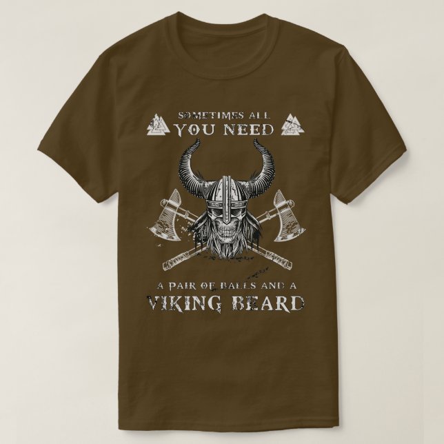 Ibland behöver man Bollar och viking. T Shirt (Design framsida)