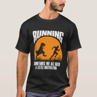 Ibland behöver vi alla lite motivation Ru T Shirt