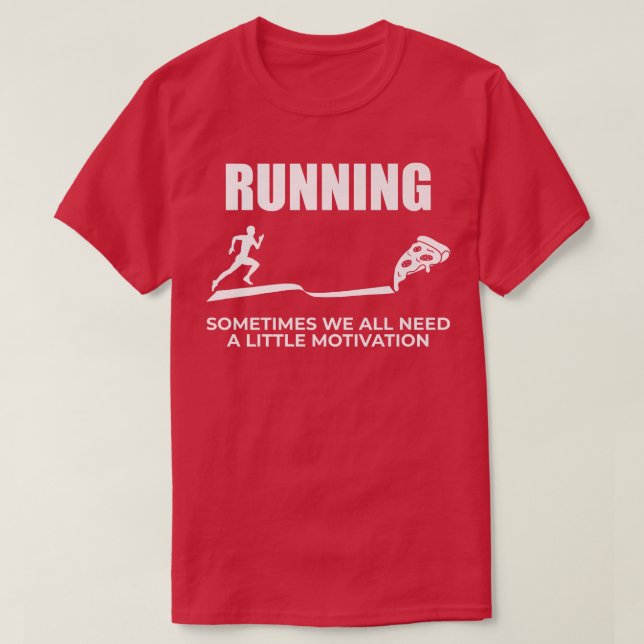 Ibland behöver vi alla lite motivation t shirt (Design framsida)