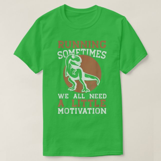 Ibland behöver vi alla lite motivation t shirt (Design framsida)