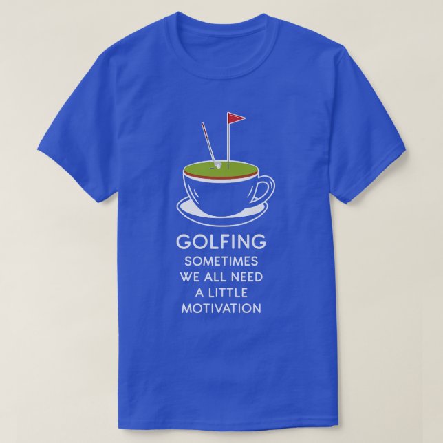 Ibland behöver vi alla lite motivation t shirt (Design framsida)