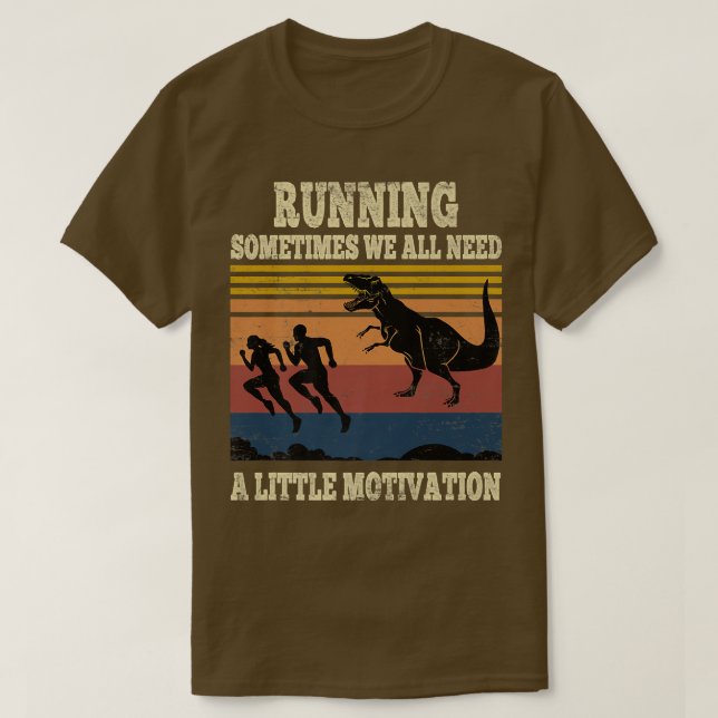 Ibland behöver vi alla lite motivation t shirt (Design framsida)