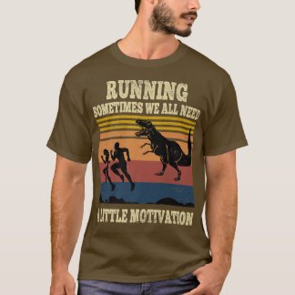 Ibland behöver vi alla lite motivation t shirt