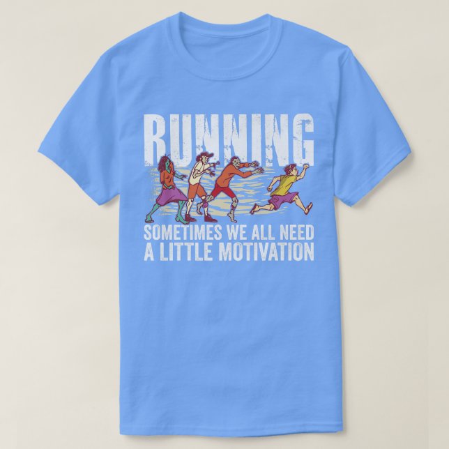 Ibland behöver vi alla lite motivation t shirt (Design framsida)