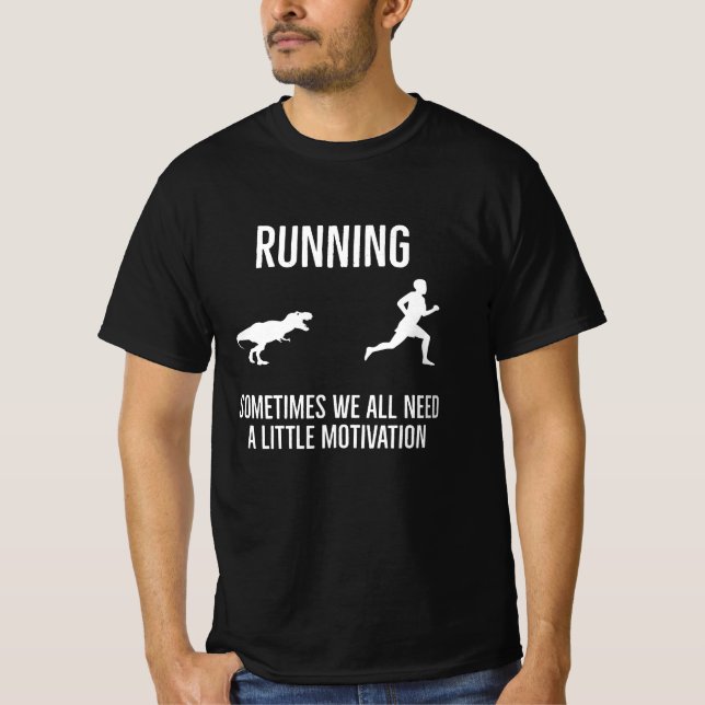 Ibland behöver vi alla lite motivation t shirt (Framsida)