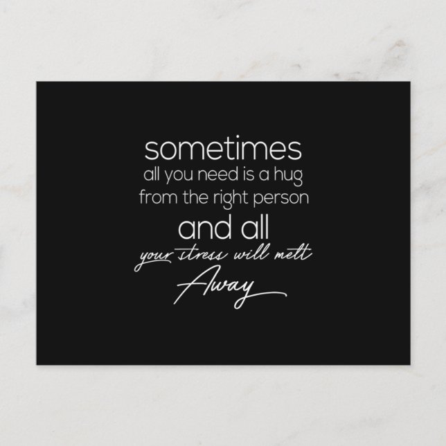 Ibland behöver vi bara en kram från högerna vykort (Framsida)