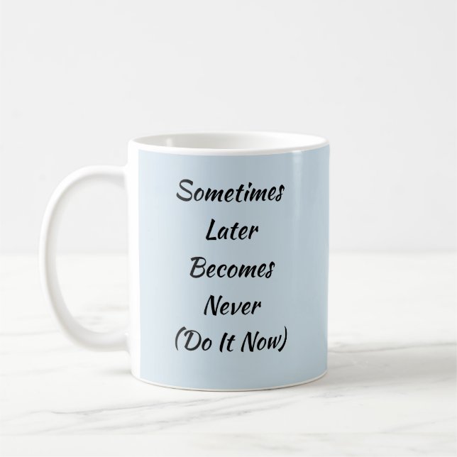 Ibland blir det aldrig så att Mugg-A-Tude Kaffemugg (Vänster)