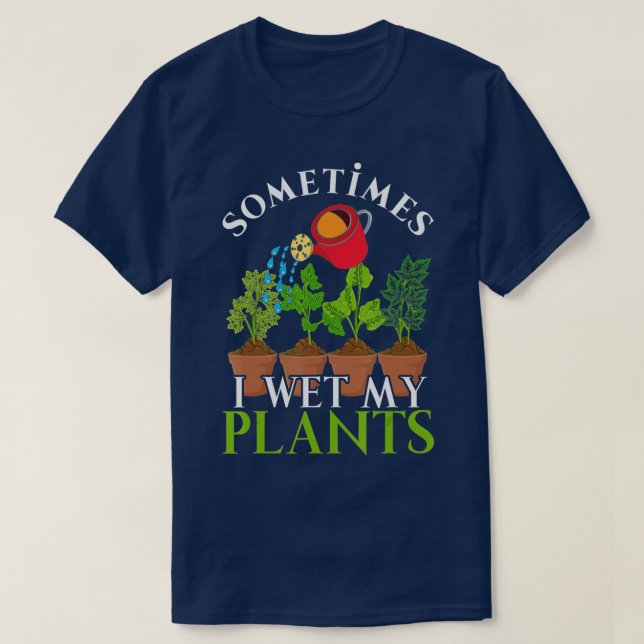 Ibland Blötter jag mina plants Lilla Gardener Natu T Shirt (Design framsida)