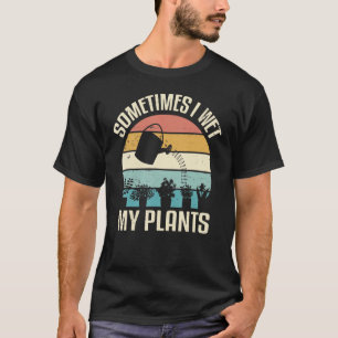 Ibland Blötter jag mina växter Lunt Hobby T Shirt