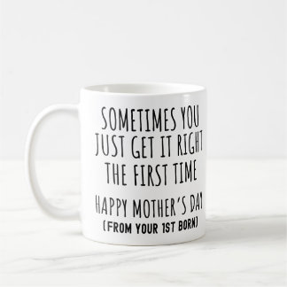 Ibland Får Du Det Rätt Första Gången Mamma Kaffemugg