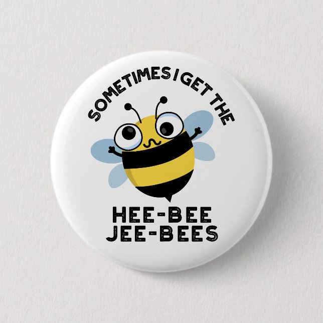 Ibland får jag heebee Jeebees Bee Puns Knapp (Framsida)