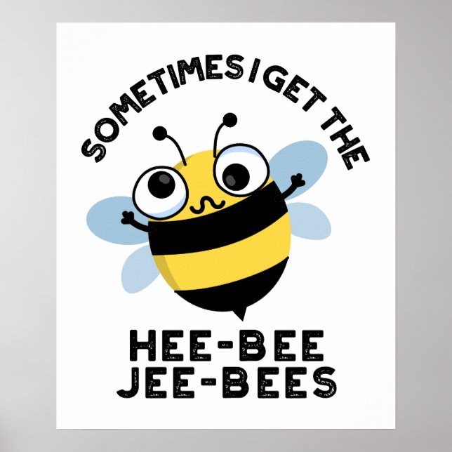 Ibland får jag heebee Jeebees Bee Puns Poster (Framsidan)
