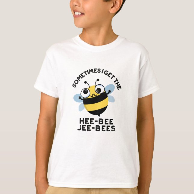 Ibland får jag heebee Jeebees Bee Puns T Shirt (Framsida)