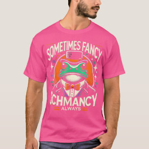 Ibland Finare Alltid Schmancy T Shirt