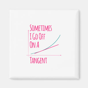 Ibland går jag på en Tangent Math-lärare Magnet