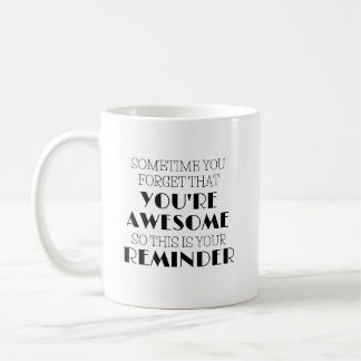 Ibland glömmer du att du är Fantastisk Coffee Mugg