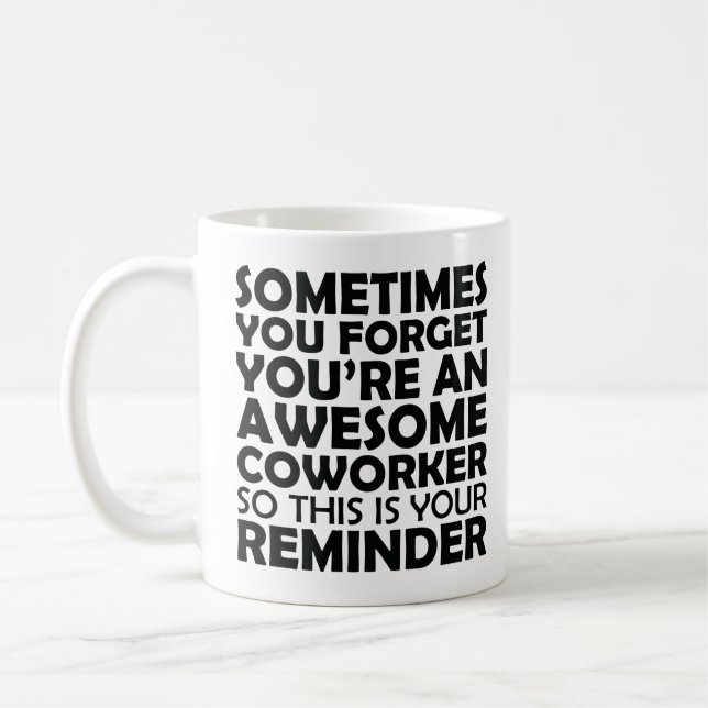 Ibland glömmer du att du är Fantastisk-medarbetare Kaffemugg (Vänster)