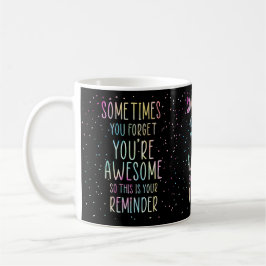 Ibland glömmer du att du är Fantastisk Motivationa Kaffemugg
