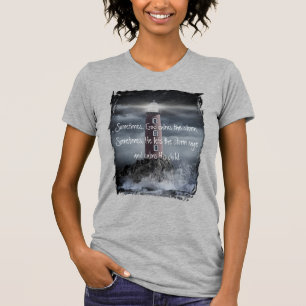 Ibland, Gud Lugnar stormen  T Shirt