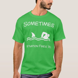 Ibland hittar Motivation dig på en rolig havssimma T Shirt