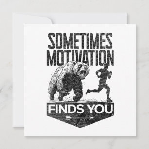 Ibland hittar Motivation dig på ett lustigt sätt a Inbjudningar