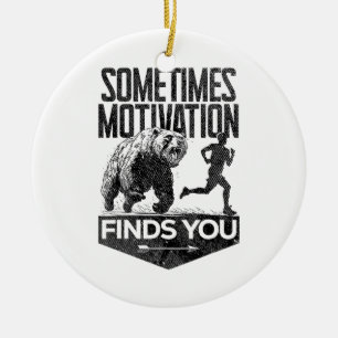 Ibland hittar Motivation dig på ett lustigt sätt a Julgransprydnad Keramik