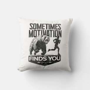 Ibland hittar Motivation dig på ett lustigt sätt a Kudde
