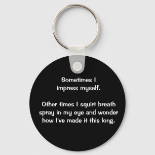 "Ibland imponerar jag jag själv" keychain Nyckelring