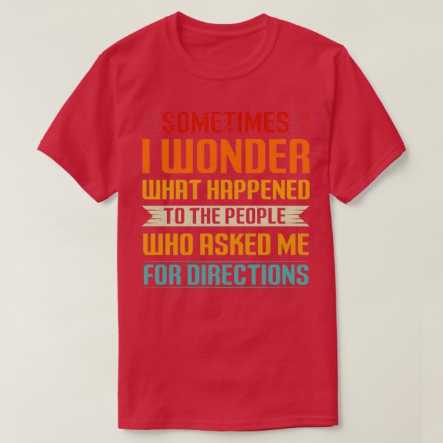 Ibland  jag vad som hände de människor som t shirt (Design framsida)