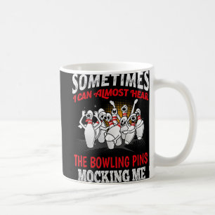 Ibland kan jag nästan höra Bowling Stift Mocking M Kaffemugg