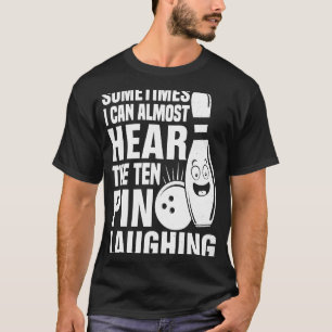 Ibland kan jag nästan höra tio Pin L. T Shirt