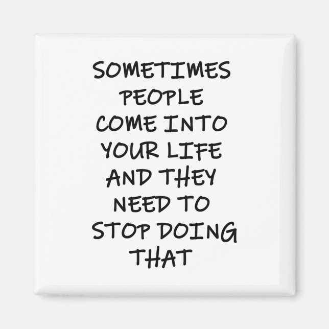 Ibland Komar in i ditt liv Magnet (Framsidan)