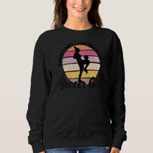 Ibland låtsas jag vara en fotbollsflicka. t shirt