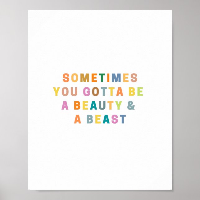 IBLAND MÅSTE DU VARA EN BEAUTy OCH EN Beast Poster (Framsidan)