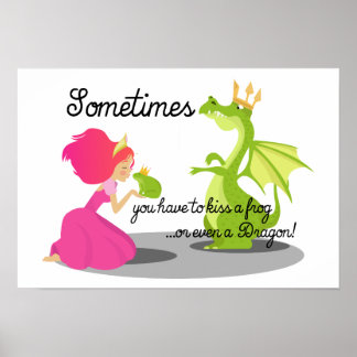 Ibland måste man skrika en groda eller en drake poster