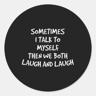 Ibland pratar jag med mig själv, då både vi och La Runt Klistermärke