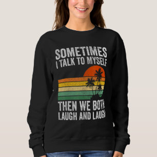 Ibland pratar jag med mig själv, då både vi och La T Shirt