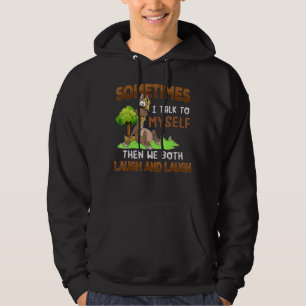 Ibland pratar jag med mig själv, då vi båda skratt hoodie