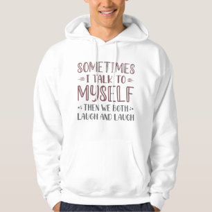 Ibland pratar jag med mig själv hoodie