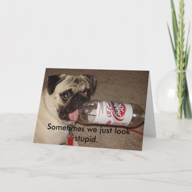 Ibland ser vi precis det dumma hälsningkortet kort (Framsida)