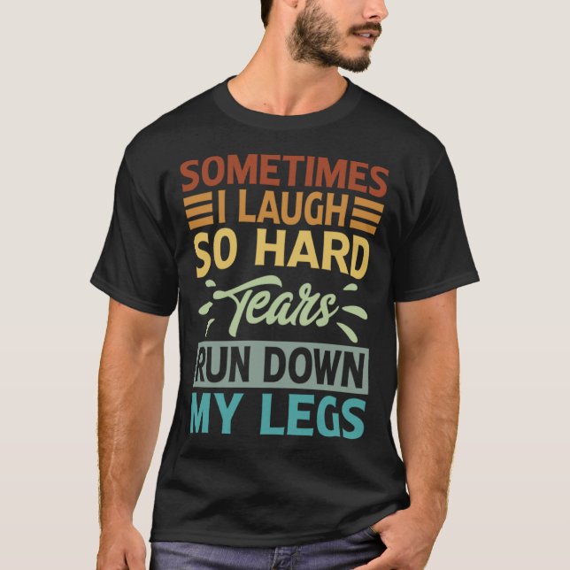 Ibland sjunger jag så hårt Tårar ner mitt Ben T Shirt (Framsida)