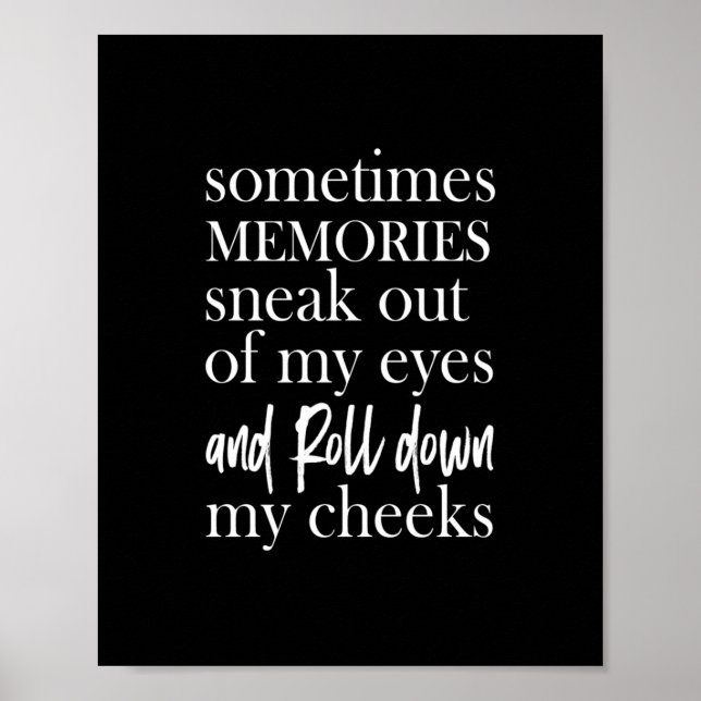 Ibland smyger minnen ut ur öga och rullar ner d poster (Framsidan)