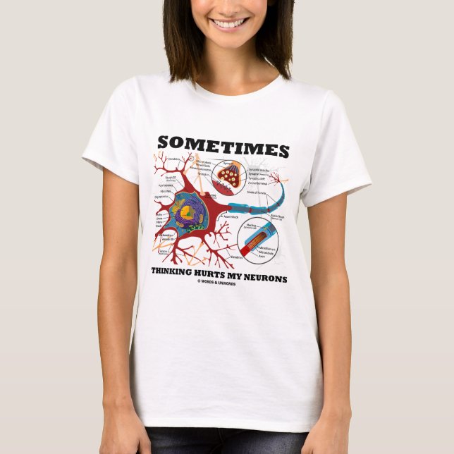 Ibland tänkande men min Neurons Tee (Framsida)