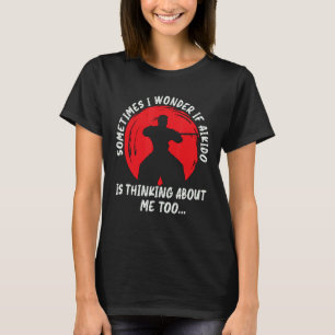 Ibland undrar jag krigisk Samurai idrottsutövare T Shirt