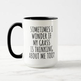 IBLAND UNDRAR JAG OM MIN GRÄS TÄNKER MUGG