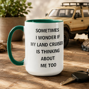 Ibland undrar jag om min Land Cruiser tänker Mugg
